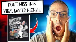  This Easter Niche Could Make You THOUSANDS! 