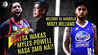 AYOS NA! MYLES POWELL SA SMB | MIKEY WILLIAMS May Contract na sa Magnolia!