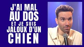 J'ai mal au dos et je suis jaloux d'un chien - La semaine de Naïm