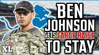 Ben Johnson will receive a "LARGE RAISE" to Stay with the Detroit Lions in 2023