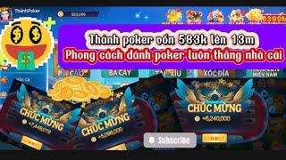 Kwin - kwin68 | Awin game bài đổi thưởng - hack poker lật bài kwin vốn 583 lên 13m - Quay thú kwin