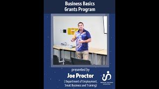 Joe Proctor - The Queensland Business Basics Grants Program Explained