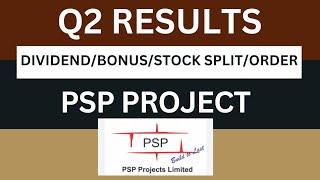 psp projects Q2 Results 2025 | psp projects Results Today | psp projects Share Latest News