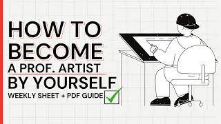 HOW TO BECOME A PROFESSIONAL ARTIST BY YOURSELF