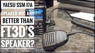 Review: Yaesu SSM-17A Speaker Mic, is it any better that the FT3DR stock speaker?