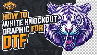 How to White Knockout Graphic for DTF Print DIY Tutorials And Demo