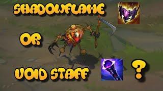 SHADOWFLAME OR VOID STAFF ON FIDDLESTICKS!?!?!?