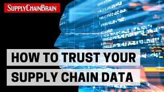 How to Trust Your Supply Chain Data