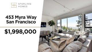 453 Myra Way | San Francisco California Homes- FOR SALE