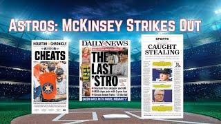 Astros: Mckinsey Strikes Out