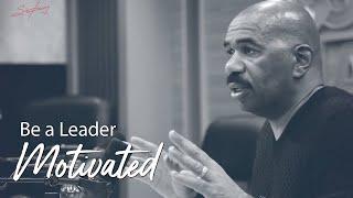 Be a Leader | Motivational Talks With Steve Harvey