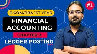 Financial Accounting Chapter-3 | Ledger | BCom/BBA 1st Year | CWG for BCOM