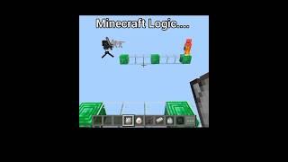 Minecraft Logic Be like#shorts#minecraft