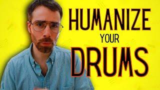 Three UNIVERSAL Techniques to humanize your drums (in Any DAW)