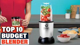 Top 10 Best Budget Blender On Amazon 2023