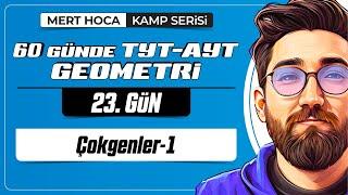 Çokgenler-1 | 60 Günde TYT-AYT Geometri Kampı | 23.Gün | 2023 | #geometri