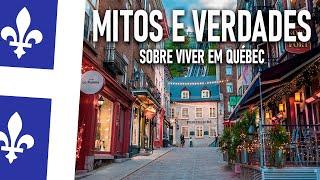 #2️⃣2️⃣ - MITOS e VERDADES sobre VIVER em QUÉBEC - Após 6 Meses VIVENDO AQUI