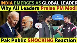 INDIA EMERGES AS GLOBAL LEADER | ALL LEADERS PRAISE PM MODI | PAKISTANI REACTION ON INDIA