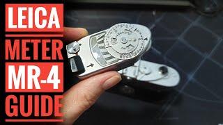 Leica Meter MR / MR4  How To Guide