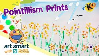 Pointillism Prints | Art Smart with Teacher Precious