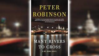 Many Rivers to Cross by Peter Robinson | Audiobooks Full Length