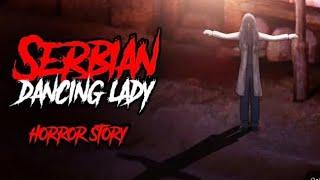 SERBIAN Dancing Lady New Horror story in Hindi