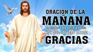 ORACIÓN PARA EMPEZAR EL DÍA - BENDICE Y CUBRE TU VIDA CON ESTA ORACIÓN A DIOS EN LA MAÑANA