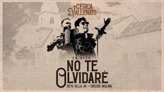 No Te Olvidaré (En Vivo) - Beto Villa Jr, Cheché Molina | Homenaje a Jorgito Celedón