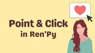 RenPy Tutorial using imagebutton | Point and Click Feature