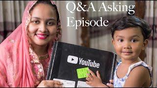 আপনাদের যত প্রশ্ন ?? Q&A Asking Episode Recipes by Sheza's Mom | Zannat Bristi Vlog #1