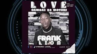 LOVE SOWANI YAWOTERI OFFICEL AUDIO BY FRANK LION @sheebahkalunji@spicediana4282