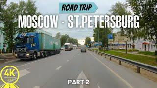 4K Road Trip from Moscow to St.Petersburg - Scenic Drive Video for Indoor Cycling/Treadmill - Part 2