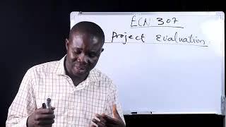 ECN 307    Importance of Project Evaluation