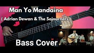 Man Yo Mandaina Bass Cover | Adrian Dewan & The Sojourners | Christian Bass Nepal