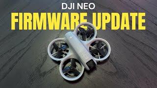 DJI Neo Firmware Update - IMPORTANT new features