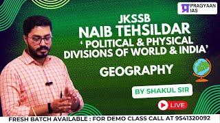 Political & Physical divisions of world & India | Geography | Naib Tehsildar Exam | JKSSB | Demo