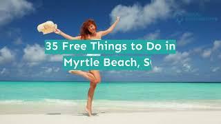 35 Free Things to Do in Myrtle Beach, SC