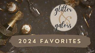 Glitter & Gators, Episode 11 | 2024 Favorites