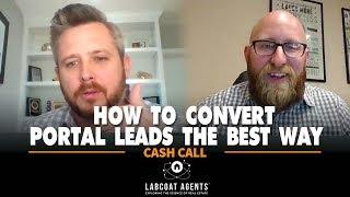 Cash Call • How To Convert Portal Leads The Best Way