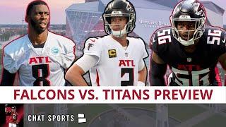 Falcons vs. Titans Preview: 5 Things To Watch In NFL Preseason Week 1 Ft. Dante Fowler, Kyle Pitts