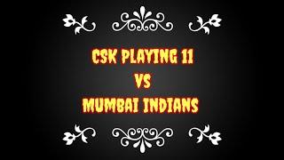 IPL 2022- Strongest Playing 11 for CSK vs Mumbai Indians | Cricket Adda