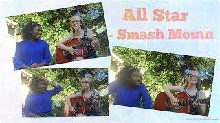 | Akua | All Star - Smash Mouth (Cover ft. Itsonlyyerin)