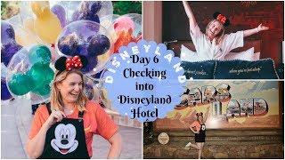 Disneyland California Day 6: Checking into Disneyland Hotel | Charlotte Ruff