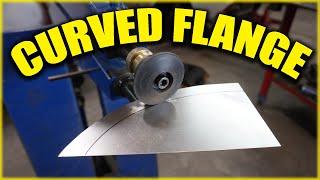 Metal shaping: 3 Different Ways to Form a Curved Flange