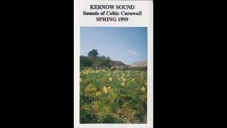 Kernow Sound - Sounds of Celtic Cornwall (Spring 1999) (Cassette, 1999)