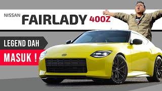 Nissan FAIRLADY 400Z: Review Pertama di Malaysia!