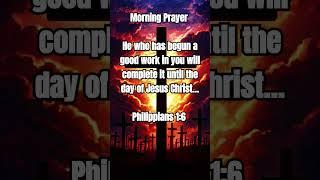 Morning Prayer #Christian #religion #scripture #lordprayer #God #Jesus #amen #faith #gospel