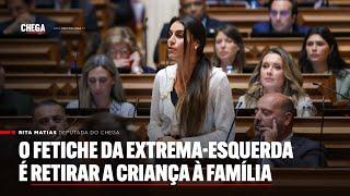 O fetiche da extrema-esquerda é retirar a criança à família