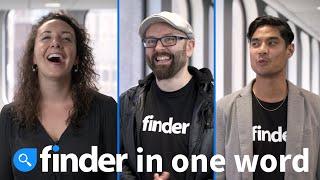 Describe Finder in one word | Working at Finder