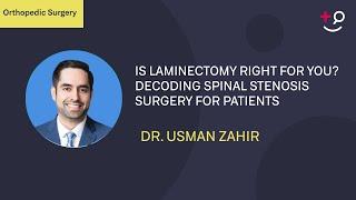 Is Laminectomy Right for You? Decoding Spinal Stenosis Surgery for Patients #Laminectomy